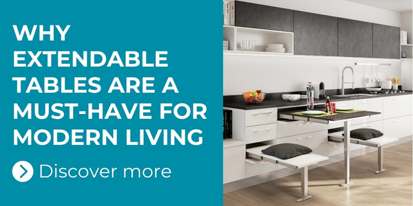 Why Extendable Tables Are a Must-Have for Modern Living