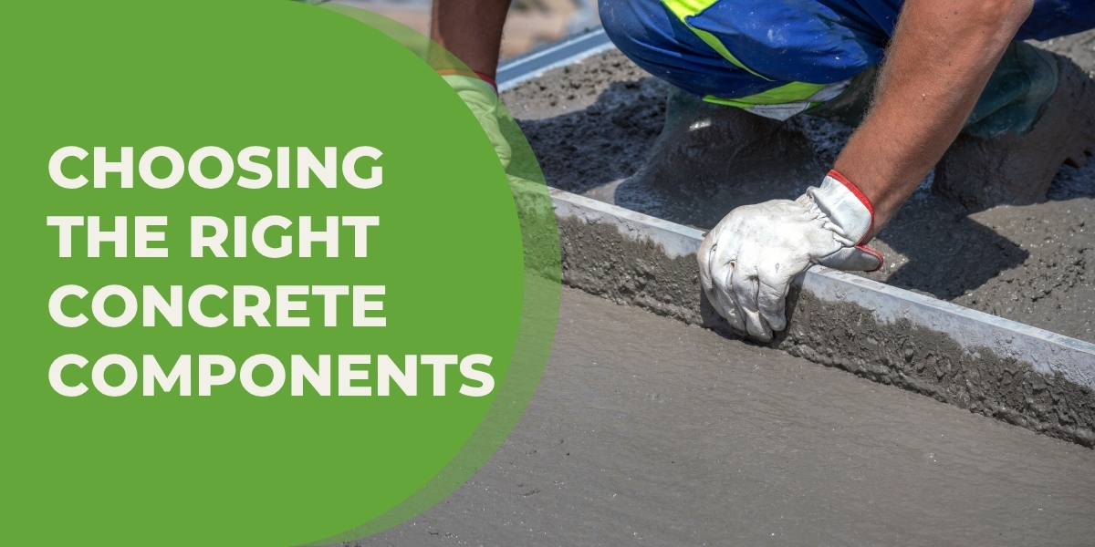 BLOG THUMBNAIL Choosing the Right Concrete Components
